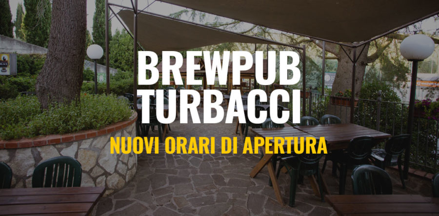 BrewPub Turbacci – Nuovi orari